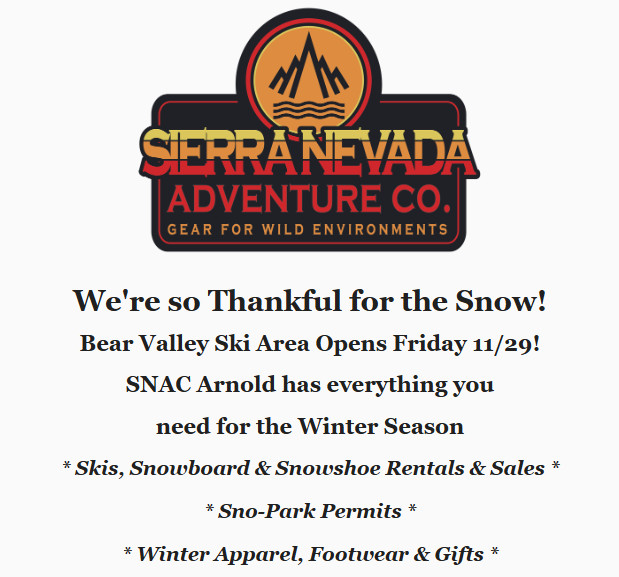 So Thankful for Snow!  Bear Valley Ski Area Opens Friday!  Shop SNAC for the Holidays!!