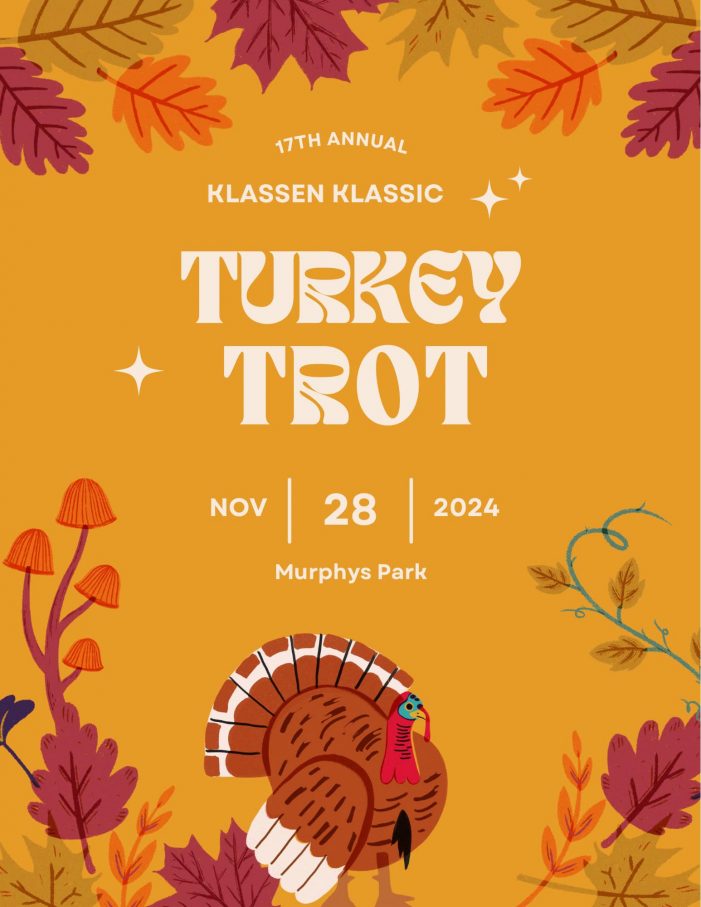 The 2024 Klassen Klassic Turkey Trot!  Trot with Your Friends Thanksgiving Morning!