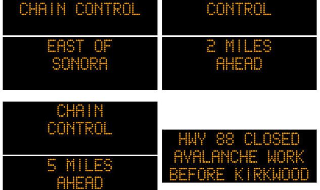 Chain Controls on Hwys 4, 88, 108 & 120.  Hwy 88 Closed for Avalanche Work in Carson Spur Area.