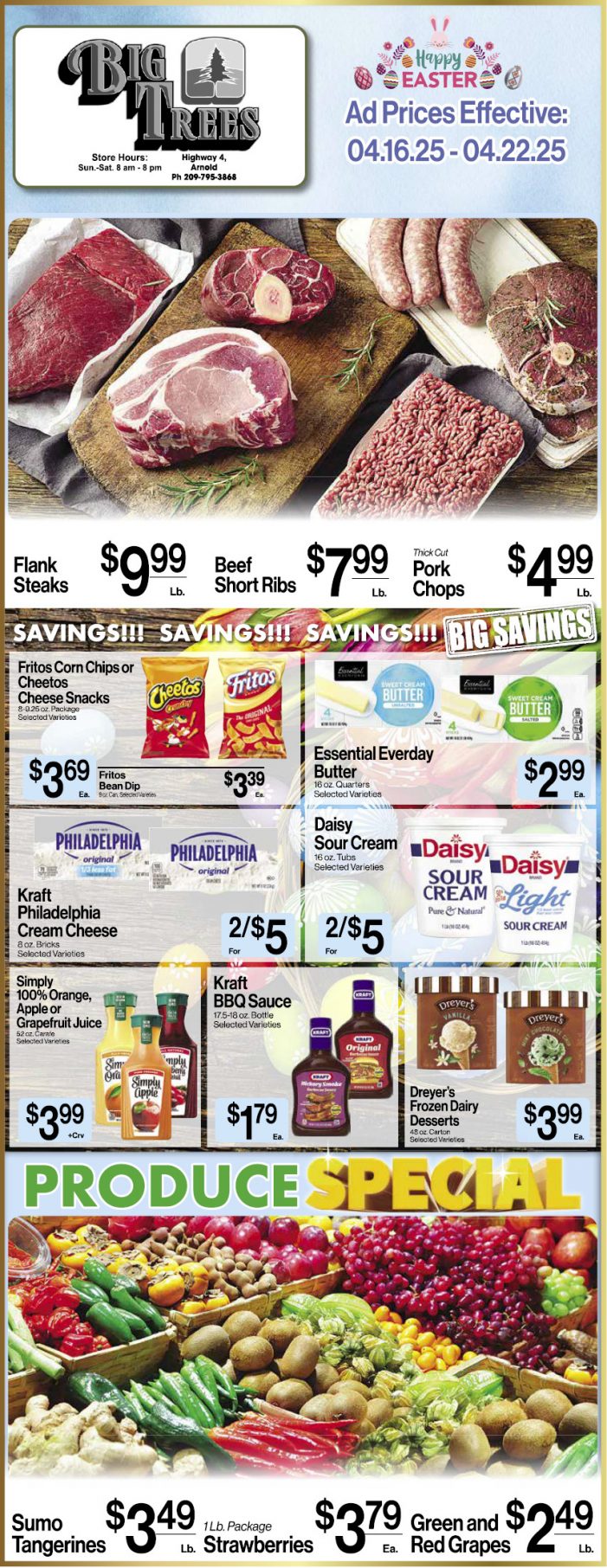 Big Trees Market Weekly Ad with Grocery, Produce, Meat & Deli Specials Through April 22nd! Shop Local & Save! Big Trees Market Weekly Ad with Grocery, Produce, Meat & Deli Specials Through April 22nd! Shop Local & Save!