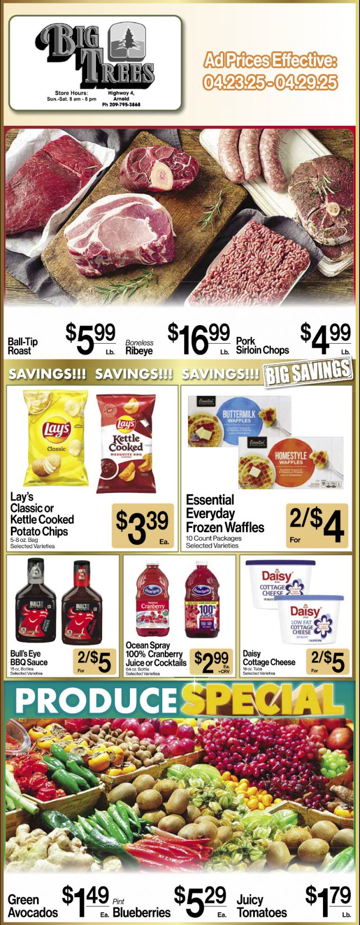 Big Trees Market Weekly Ad with Grocery, Produce, Meat & Deli Specials Through April 29th! Shop Local & Save!