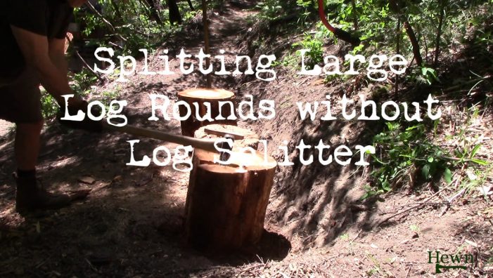 Large Log?  No Log Splitter?  No Problem!!  ~ Hewn Budget Homesteading Tip