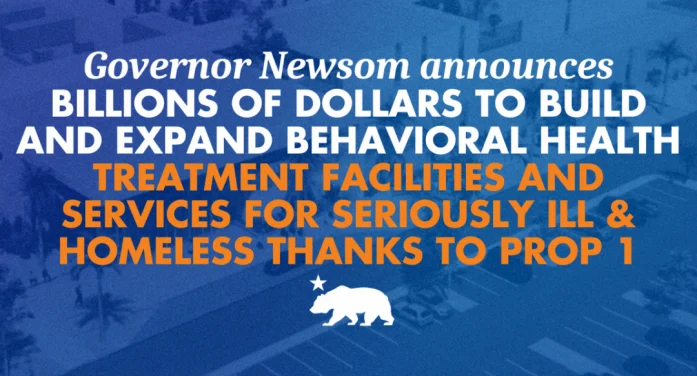 Governor Newsom Announces Billions of Dollars for Behavioral Health Treatment Facilities & Services