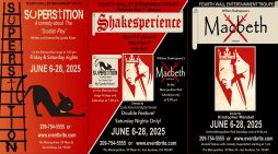 Shakespeare’s Plays Superstition & Macbeth San Andreas The Metropolitan & Metropolitan Park