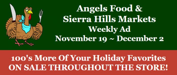 Angels Food & Sierra Hills Markets Big Thanksgiving Ad November 19 ~ ﻿December 2!  Shop Local & Save!!