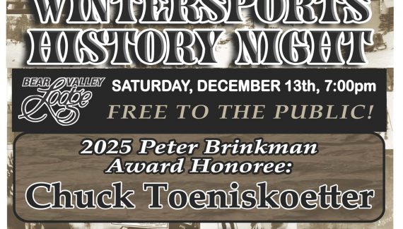 Ebbetts Pass Wintersports History Night in Bear Valley!  Chuck Toeniskoetter 2025 Honoree!