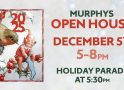 Murphys Open House & Lighted Parade
