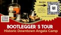 Bootlegger’s Tour – Downtown Angels Camp