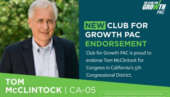 Club for Growth Endorses Rep. Tom McClintock in CA-05 Re-Election Campaign