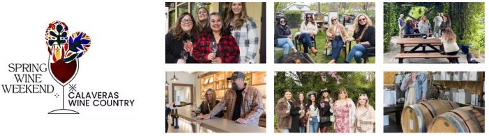 Calaveras Wine Country’s Spring Wine Weekend is April 25th & 26th, 2026