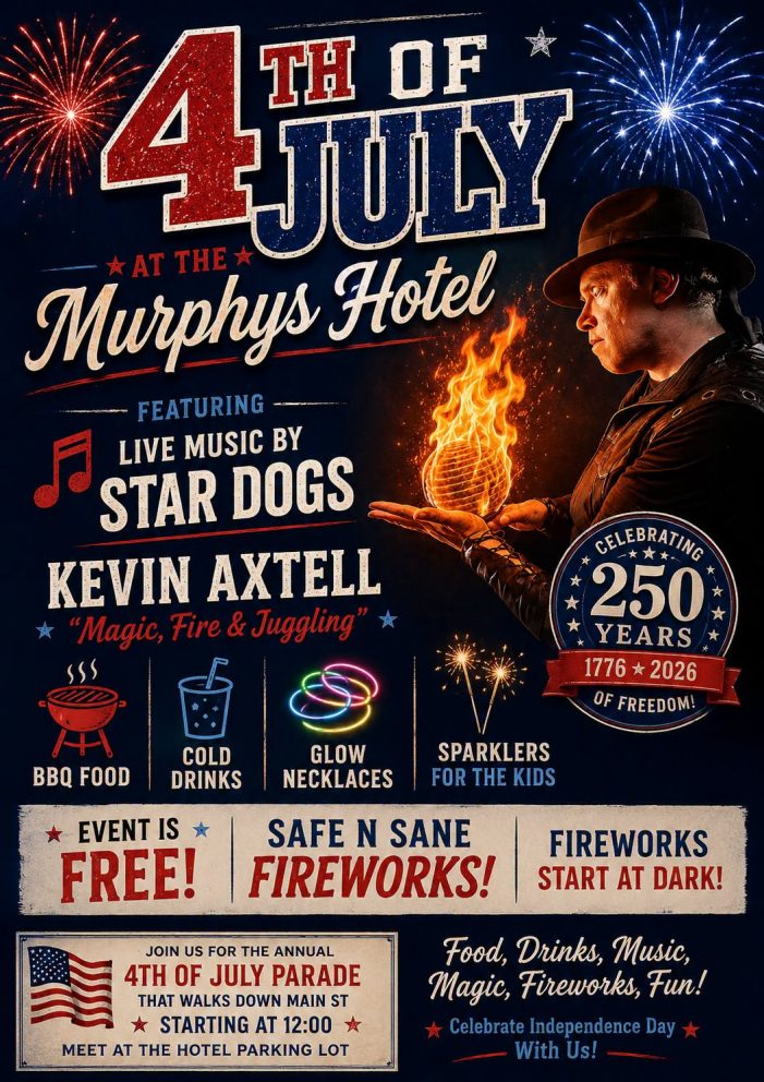 4th of July Celebration Murphys Historic Hotel, featuring Live Music by Star Dogs