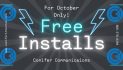 Shop Local!!  Free Installs on High Speed Internet from Conifer!