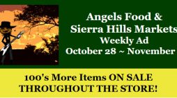 Angels Food & Sierra Hills Markets Weekly Ad October 28 ~ November 3rd! Shop Local & Save!
